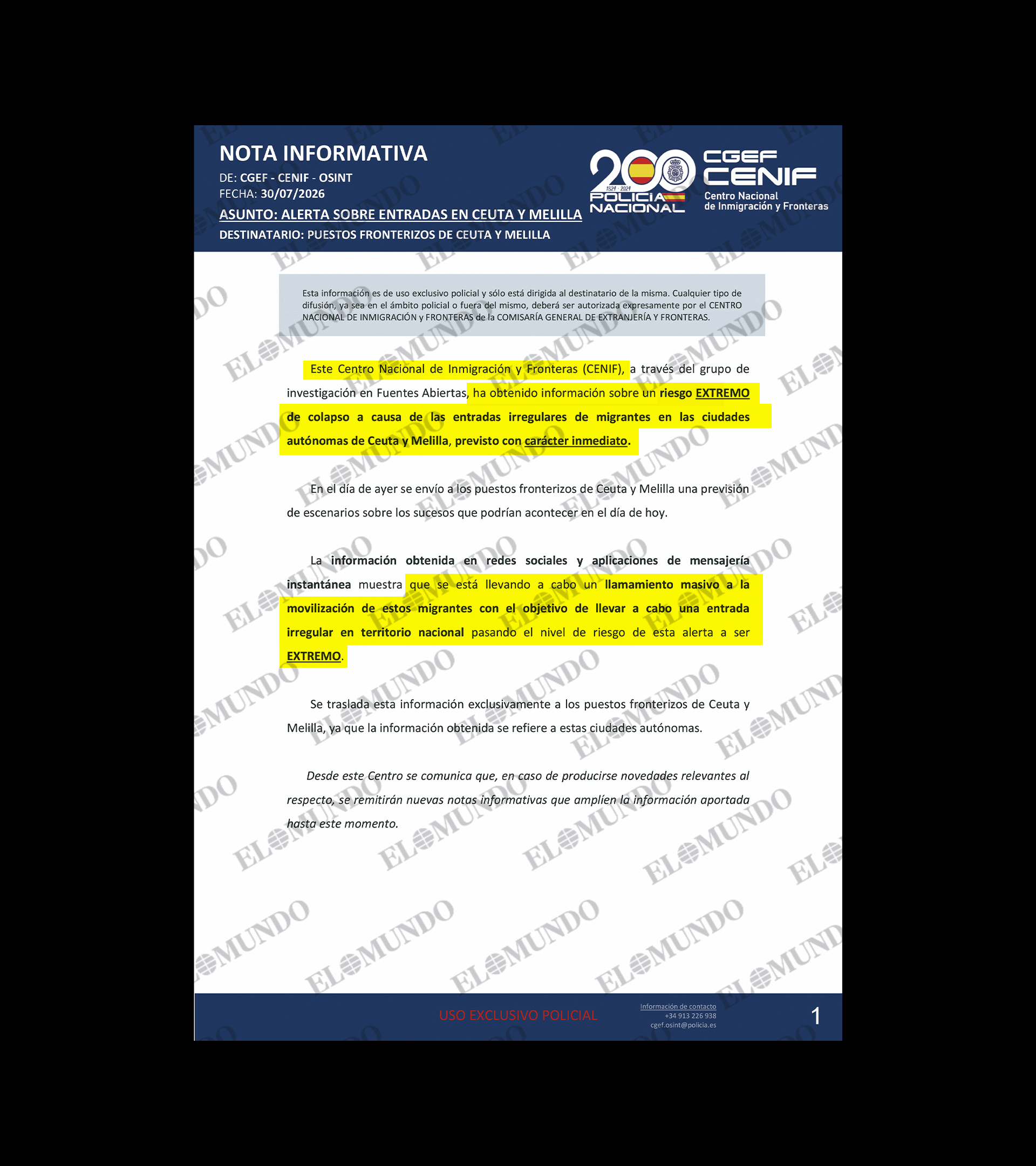El 30 de julio, la Policía Nacional advirtió, en una nota informativa interna, del «riesgo extremo de colapso» con «carácter inmediato».